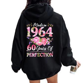 60 Year Old Made In 1964 Birthday Floral 60Th Birthday Women Women Oversized Hoodie Back Print - Seseable