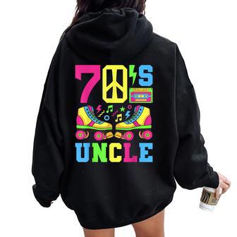 70S Uncle 1970S Theme Party Seventies Costume 70S Outfit 70S Women Oversized Hoodie Back Print - Thegiftio UK