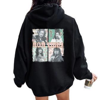 90’S Mom Vibes Mom Life Mother's Day Women Oversized Hoodie Back Print | Mazezy AU