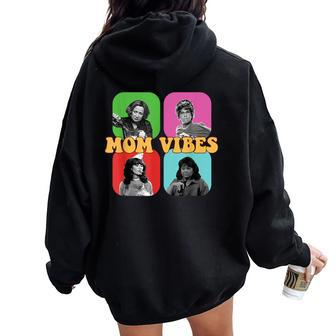 90’S Mom Vibes Vintage Retro Mom Life Mother Day Women Oversized Hoodie Back Print - Seseable