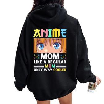 Anime Mom Like A Regular Mom Only Way Cooler Kawaii Women Oversized Hoodie Back Print - Monsterry