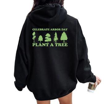Arbor Day Tree Care Plant More Trees Women Oversized Hoodie Back Print - Monsterry AU