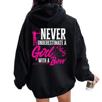 Archery Bow Arrows Never Underestimate A Girl With A Bow Women Oversized Hoodie Back Print | Mazezy