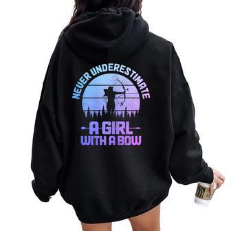 Archery Girl Never Underestimate A Girl With A Bow Hunting Women Oversized Hoodie Back Print - Monsterry DE