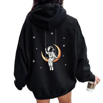 Astronaut Woman Sitting On The Swing Moon Space Woman Stars Women Oversized Hoodie Back Print - Thegiftio UK