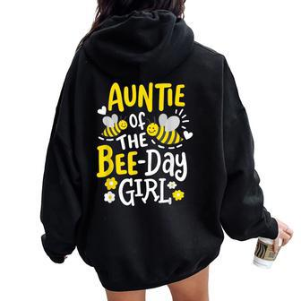 Auntie Of The Bee-Day Girl Birthday Party Matching Family Women Oversized Hoodie Back Print - Seseable