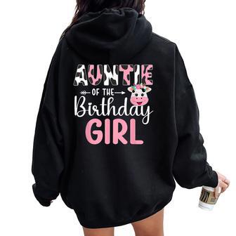 Auntie Of The Birthday Girl Farm Cow Auntie Birthday Girl Women Oversized Hoodie Back Print - Seseable