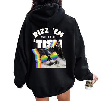 Autism Rizz Em With The Tism Meme Autistic Cat Rainbow Women Oversized Hoodie Back Print - Seseable