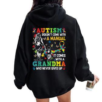 Autism Grandma Doesn't Come With A Manual Autism Awareness Women Oversized Hoodie Back Print - Seseable