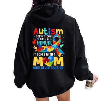 Autism Mom Doesn't Come With A Manual Autism Awarenes Women Oversized Hoodie Back Print - Monsterry AU