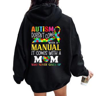 Autism Mom Doesn't Come With A Manual Autism Awareness Women Oversized Hoodie Back Print | Mazezy
