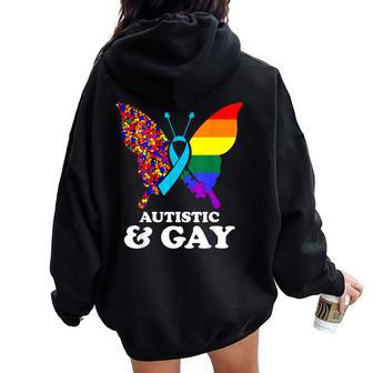 Autistic & Gay Autism Awareness Lgbt Pride Butterfly Autism Women Oversized Hoodie Back Print - Thegiftio UK
