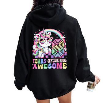 Awesome 8 Year Old Unicorn 8Th Birthday Girl Party Princess Women Oversized Hoodie Back Print - Seseable