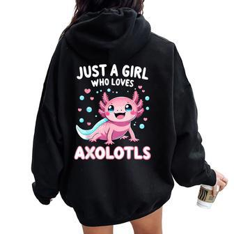 Axolotl Kawaii Just A Girl Who Loves Axolotls Women Oversized Hoodie Back Print | Mazezy