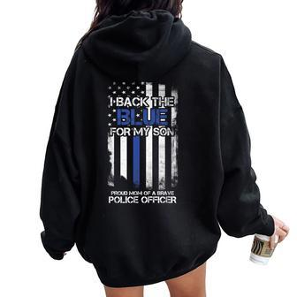 I Back The Blue For My Son Proud Mom Of A Police Officer Women Oversized Hoodie Back Print - Monsterry DE