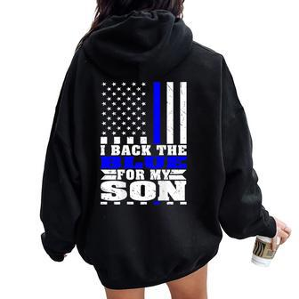I Back The Blue For My Son Proud Police Mom Dad Cop's Parent Women Oversized Hoodie Back Print - Monsterry UK