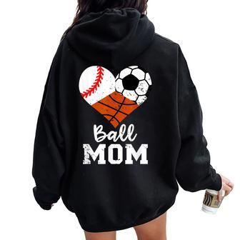 Ball Mom Baseball Soccer Basketball Mom Women Oversized Hoodie Back Print - Monsterry UK