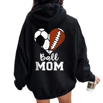 Ball Mom Heart Football Soccer Mom Women Oversized Hoodie Back Print - Monsterry