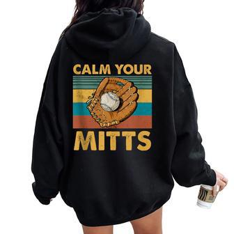 Baseball Calm Your Mitts Mom Women Oversized Hoodie Back Print - Monsterry CA