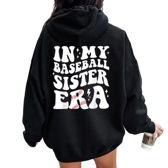 In My Baseball Sister Era Groovy Retro Proud Baseball Sister Women Oversized Hoodie Back Print - Thegiftio UK