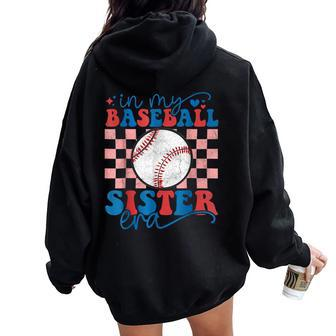 In My Baseball Sister Era Retro Vintage Baseball Sister Women Oversized Hoodie Back Print - Monsterry