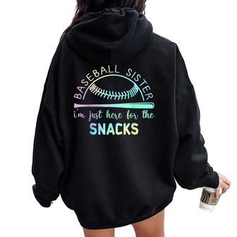 Baseball Sister I'm Just Here For The Snack Baseball Women Oversized Hoodie Back Print - Seseable