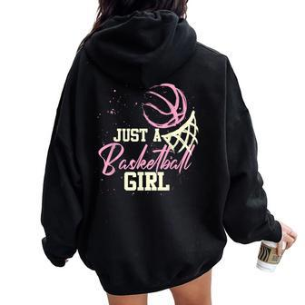 Basketball Player Just A Basketball Girl Basketball Women Oversized Hoodie Back Print - Seseable