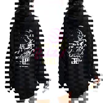 Basketball Player Just A Basketball Girl Basketball Women Oversized Hoodie Back Print | Seseable FR