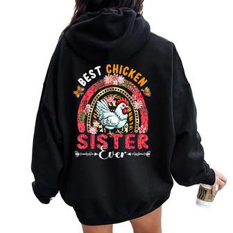Best Chicken Sister Ever Mother's Day Flowers Rainbow Farm Women Oversized Hoodie Back Print - Monsterry