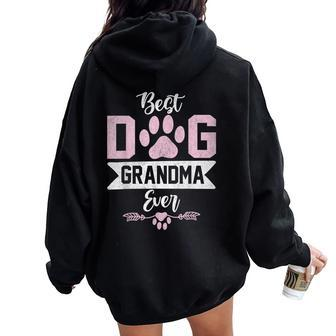Best Dog Grandma Ever Dog Grandma Women Oversized Hoodie Back Print - Seseable