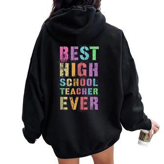 Best High School Teacher Teaching Grades 9-12R Appreciation Women Oversized Hoodie Back Print - Monsterry CA