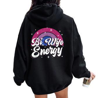 Bi Wife Energy Bisexual Pride Bisexual Flag Quote Women Oversized Hoodie Back Print - Seseable