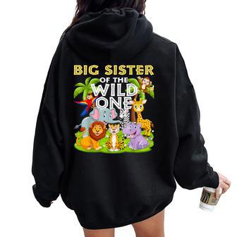 Big Sister Of The Wild One Birthday Zoo Animal Safari Jungle Women Oversized Hoodie Back Print - Monsterry UK