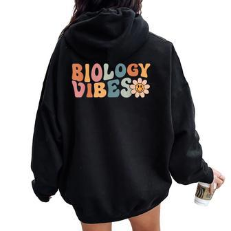 Biology Vibes Biology Teacher Student First Day Of School Women Oversized Hoodie Back Print - Thegiftio UK