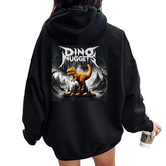 Black Aesthetic Dino Nuggets Death Metal Music Chicken Nugs Women Oversized Hoodie Back Print - Seseable
