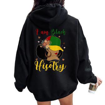 I Am Black History Black History Month African Girls Women Oversized Hoodie Back Print | Mazezy