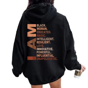 I Am Black Woman Black History Month Unapologetically Women Oversized Hoodie Back Print | Mazezy
