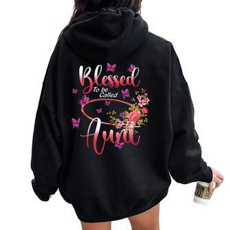 Blessed To Be Called Aunt Cute Flower Happy Women Oversized Hoodie Back Print - Seseable