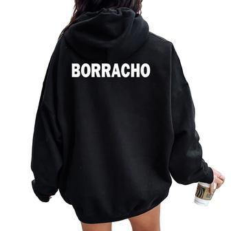 Borracho Spanish Drunk Message In Espanol Women Oversized Hoodie Back Print - Monsterry