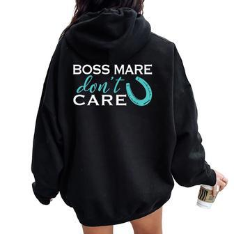 Boss Mare Don't Care Cowgirl Horse Lover Rodeo Women Oversized Hoodie Back Print - Monsterry AU