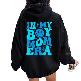 In My Boy Mom Era Retro Groovy Mom Life Happy Mother's Day Women Oversized Hoodie Back Print - Seseable