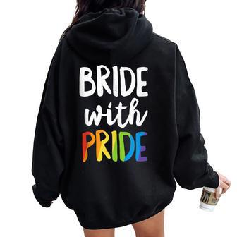 Bride With Pride Rainbow Lesbian Bachelorette Party Wedding Women Oversized Hoodie Back Print - Monsterry