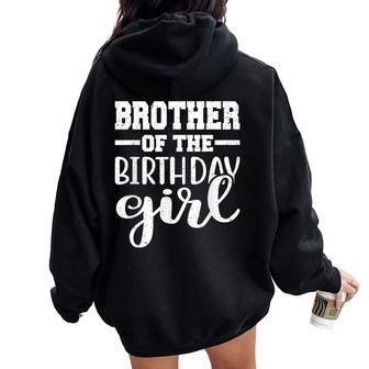 Brother Of The Birthday Daughter Girl Matching Family Women Oversized Hoodie Back Print - Seseable