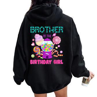 Brother Of The Birthday Girl Candyland Candy Birthday Women Oversized Hoodie Back Print - Seseable