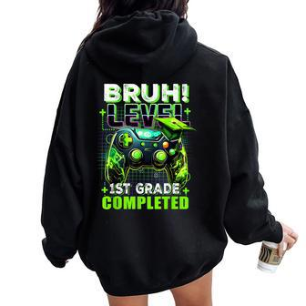 Bruh Level 1St Grade Completed Last Day Of School Graduate Women Oversized Hoodie Back Print - Seseable