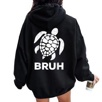 Bruh Meme Sea Turtle Retro Earth Day 2024 Ns Boys Women Oversized Hoodie Back Print - Monsterry