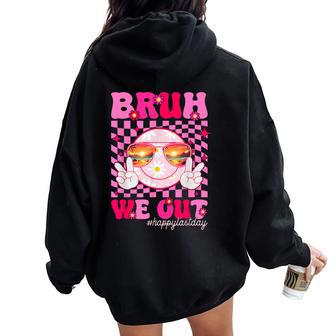 Bruh We Out Teacher Floral Hippie Smile Face Happy Last Day Women Oversized Hoodie Back Print - Monsterry UK