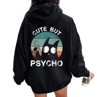 Cats Cute But Psycho Kittens Cats Mom Cats Dad Women Oversized Hoodie Back Print - Monsterry DE