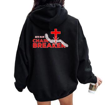 Chain Breaker Christian Faith Quote Believer Saying Women Oversized Hoodie Back Print - Monsterry UK