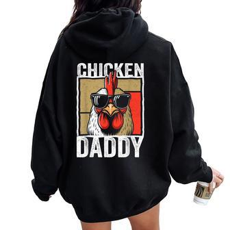 Chicken Daddy Rooster Farmer Fathers Day For Men Women Oversized Hoodie Back Print - Seseable